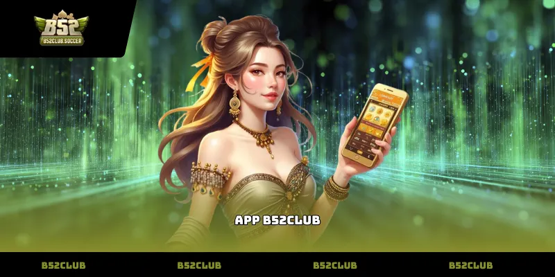 App B52Club