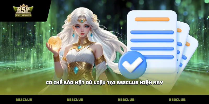 Cơ chế bảo mật dữ liệu tại B52Club hiện nay