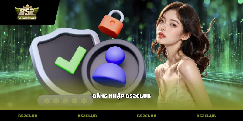 Đăng nhập B52Club