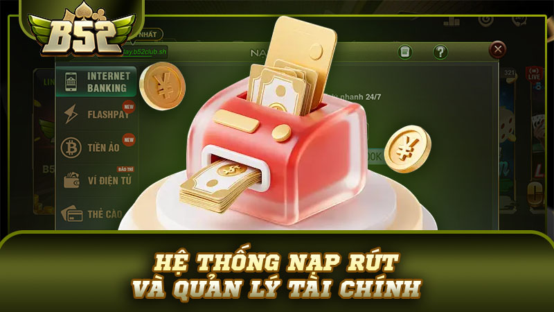 Hệ thống nạp rút và quản lý tài chính