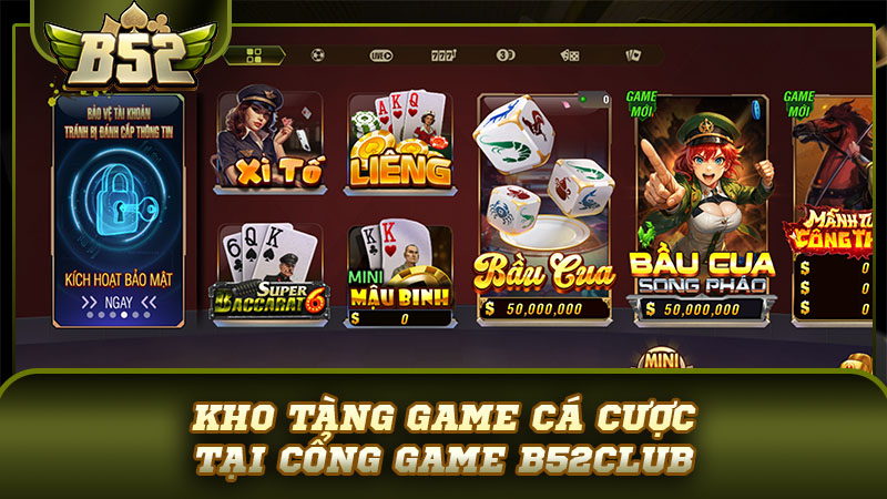 Kho tàng game cá cược tại cổng game B52club