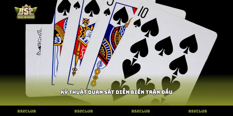 Kỹ thuật quan sát diễn biến trận đấu