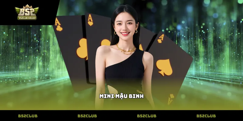 Mini Mậu Binh