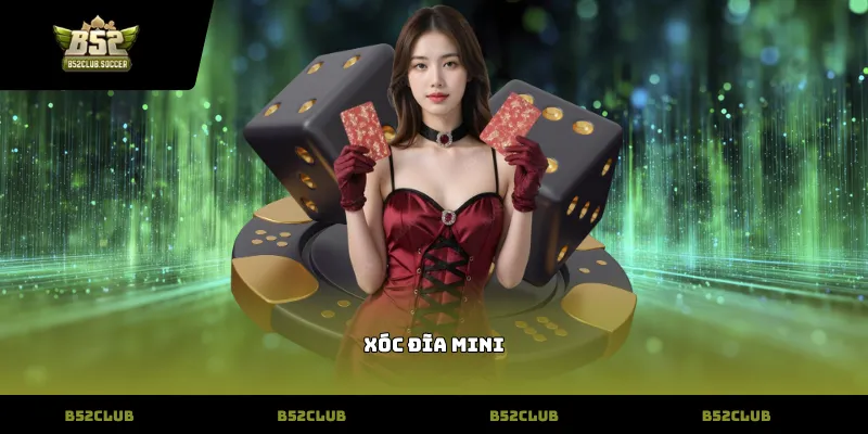 Xóc đĩa Mini